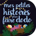 Couverture du livre « Mes petites histoires pour faire dodo » de Marion Cocklico et Ghislaine Biondi aux éditions Fleurus