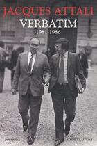 Couverture du livre « Verbatim t.1 ; 1981-1986 » de Jacques Attali aux éditions Bouquins