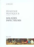 Couverture du livre « Pediatrie pratique t.2 ; maladies infectieuses » de R Perelman aux éditions Maloine
