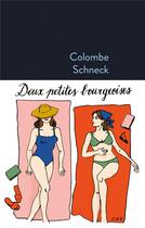Couverture du livre « Deux petites bourgeoises » de Colombe Schneck aux éditions Stock