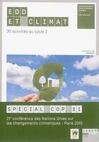 Couverture du livre « EDD et climat ; 30 activités au cycle 3 » de Eva Baldi aux éditions Reseau Canope