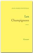 Couverture du livre « Les champignons » de Jean-Marie Fonteneau aux éditions Grasset Et Fasquelle