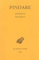 Couverture du livre « Isthmiques, fragments Tome 4 » de Pindare aux éditions Belles Lettres