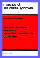 Couverture du livre « Les états-unis face au marche commun agricole » de Bernard Courtois aux éditions Cujas