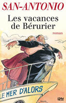 Couverture du livre « Les vacances de berurier » de San-Antonio aux éditions 12-21