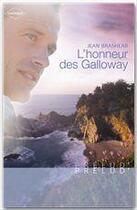 Couverture du livre « L'honneur des galloway » de Jean Brashear aux éditions Harlequin