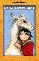 Couverture du livre « Aquino et son lama » de Joanna Konatowicz et Jacqueline Desbordes aux éditions L'harmattan