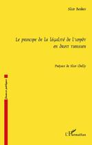 Couverture du livre « Le principe de la légalité de l'impôt en droit tunisien » de Slim Besbes aux éditions Editions L'harmattan