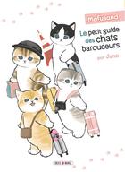 Couverture du livre « Le petit guide des chats baroudeurs » de Juno aux éditions Soleil