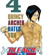 Couverture du livre « Bleach Tome 4 : Quincy Archer hates you » de Tite Kubo aux éditions Glenat Manga