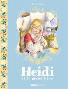 Couverture du livre « Heidi T.6 ; Heidi et le grand hiver » de Maury Marie-Jose aux éditions Glenat Jeunesse