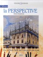 Couverture du livre « Débuter la perspective » de Henri Senarmont aux éditions Oskar Pratique