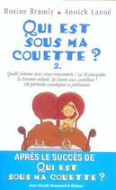 Couverture du livre « Qui Est Sous Ma Couette ? Vol2 » de Bramly/Lanoe aux éditions Jean-claude Gawsewitch