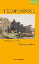Couverture du livre « Péloponnèse » de Edmond About aux éditions Magellan & Cie