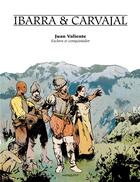 Couverture du livre « Juan Valiente, esclave et conquistador » de Gabriel Ibarra et Jose Carvajal aux éditions Mosquito