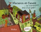 Couverture du livre « Macaron et Cannelé ne manquent pas d'air pur » de Camille Piantanida aux éditions Mollat
