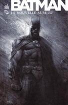 Couverture du livre « Batman : la nouvelle aube » de Jay Fabok et David Finch aux éditions Urban Comics