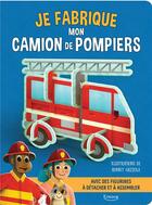 Couverture du livre « Je fabrique mon camion de pompiers » de Ronny Gazzola aux éditions Kimane