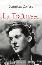 Couverture du livre « La traîtresse » de Dominique Zachary aux éditions Michalon Editeur