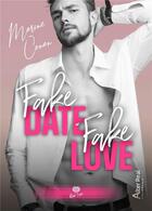 Couverture du livre « Fake date, fake love » de Marine Conan aux éditions Alter Real