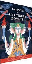 Couverture du livre « L'oracle des sorcières novices » de Elisa Macellari et Francesca Matteoni aux éditions Animae