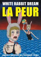 Couverture du livre « White rabbit dream n 3 - la peur » de Abbate/Dufour aux éditions White Rabbit Prod