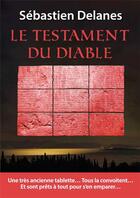 Couverture du livre « Le testament du diable » de Delanes Sebastien aux éditions Antoine Giat