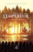 Couverture du livre « Le règne de l'empereur Tome 2 ; le camp des Ios » de Florence Gindre et Thomas Gindre aux éditions Marathon