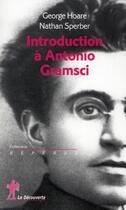 Couverture du livre « Introduction à Antonio Gramsci » de Nathan Sperber aux éditions La Decouverte