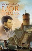 Couverture du livre « L'or de Malte » de Marie-Claude Gay aux éditions Jc Lattes