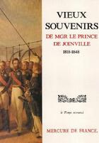 Couverture du livre « Vieux souvenirs 1818-1848 - 1818-1848) » de Joinville F F P D. aux éditions Mercure De France
