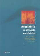 Couverture du livre « Anesthesie en chirurgie ambulatoire » de Genti/Jouff/Paq aux éditions Arnette