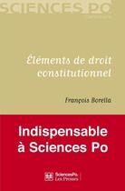 Couverture du livre « Éléments de droit constitutionnel » de Francois Borella aux éditions Presses De Sciences Po