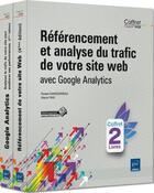 Couverture du livre « Référencement et analyse du trafic de votre site web avec Google Analytics » de Marie Prat et Ronan Chardonneau aux éditions Eni