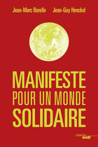 Couverture du livre « Manifeste pour un monde solidaire » de Jean-Marc Borello et Jean-Guy Henckel aux éditions Le Cherche-midi