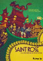 Couverture du livre « Saint Rose ; à la recherche du dessin ultime » de Isabelle Merlet et Hugues Micol aux éditions Futuropolis