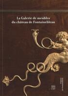 Couverture du livre « La galerie de meubles de Fontainebleau » de Yves Carlier aux éditions Somogy