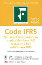 Couverture du livre « Code IFRS (12e édition) » de Collectif Groupe Revue Fiduciaire aux éditions Revue Fiduciaire