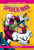 Couverture du livre « Spectacular Spider-Man : Intégrale vol.22 : 1980 » de Mike Zeck et Bill Mantlo et Roger Stern aux éditions Panini