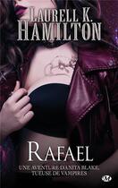 Couverture du livre « Anita Blake Tome 28 : Rafael » de Laurell K. Hamilton aux éditions Milady