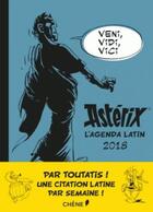 Couverture du livre « Astérix, l'agenda latin (édition 2018) » de Bernard-Pierre Molin aux éditions Chene