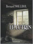 Couverture du livre « Le lutrin » de Bernard Soulhol aux éditions Presses Du Midi