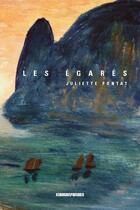 Couverture du livre « Les égarés » de Juliette Pontat aux éditions Kirographaires