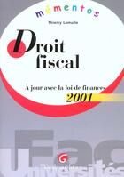 Couverture du livre « Droit fiscal 2001 » de Thierry Lamulle aux éditions Gualino