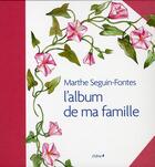 Couverture du livre « Album de famille » de M Seguin Fontes aux éditions Chene