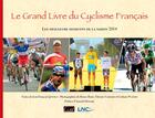 Couverture du livre « Le grand livre du cyclisme francais ; les meilleurs moments de la saison 2014 » de Jean-Francois Quenet aux éditions Cristel