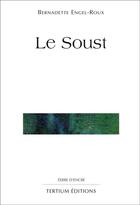 Couverture du livre « Le soust » de Roux Engel aux éditions Laquet
