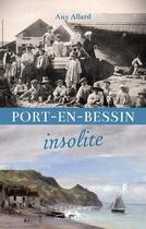 Couverture du livre « Port-en-Bessin insolite » de Any Allard aux éditions Charles Corlet