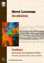Couverture du livre « Arcobaleno, couleurs, partition pour piano et instrument soliste » de Lesvenan Herve aux éditions Buissonnieres