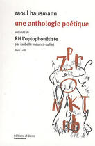 Couverture du livre « Raoul Hausmann une anthologie poétique » de Hausmann et Maunet-Salliet aux éditions Al Dante